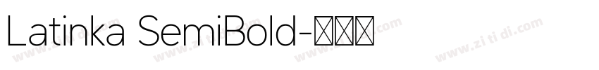 Latinka SemiBold字体转换